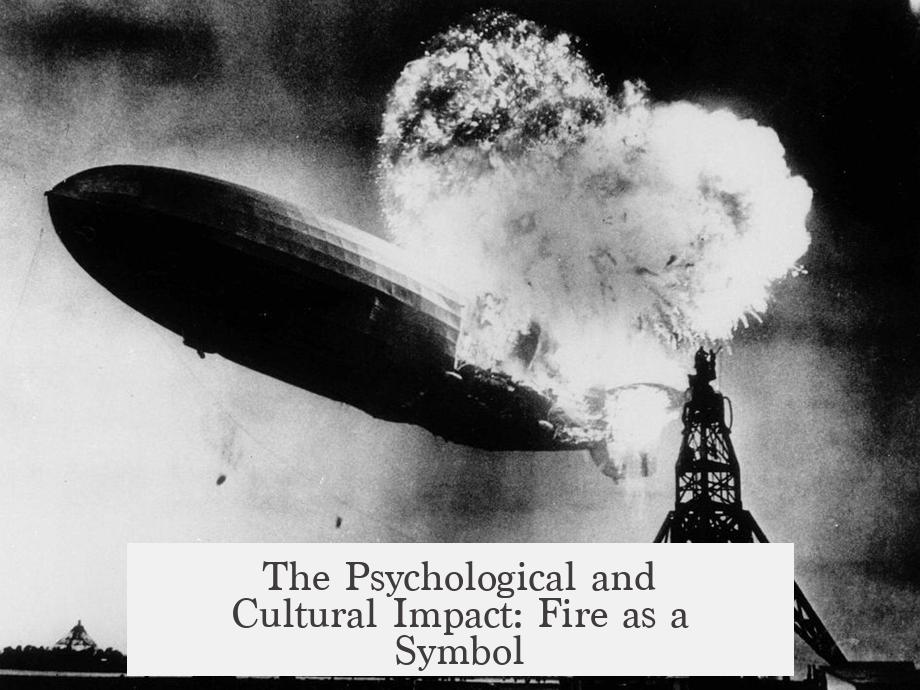 The Psychological and Cultural Impact: Fire as a Symbol