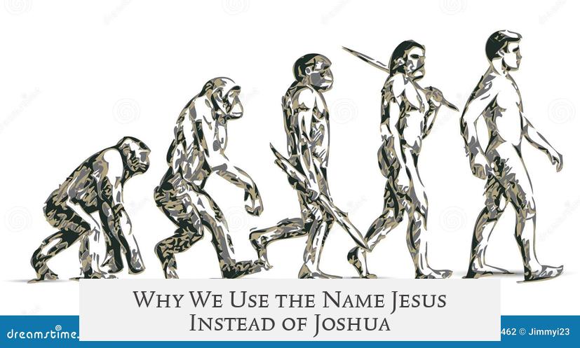 Why We Use the Name Jesus Instead of Joshua?