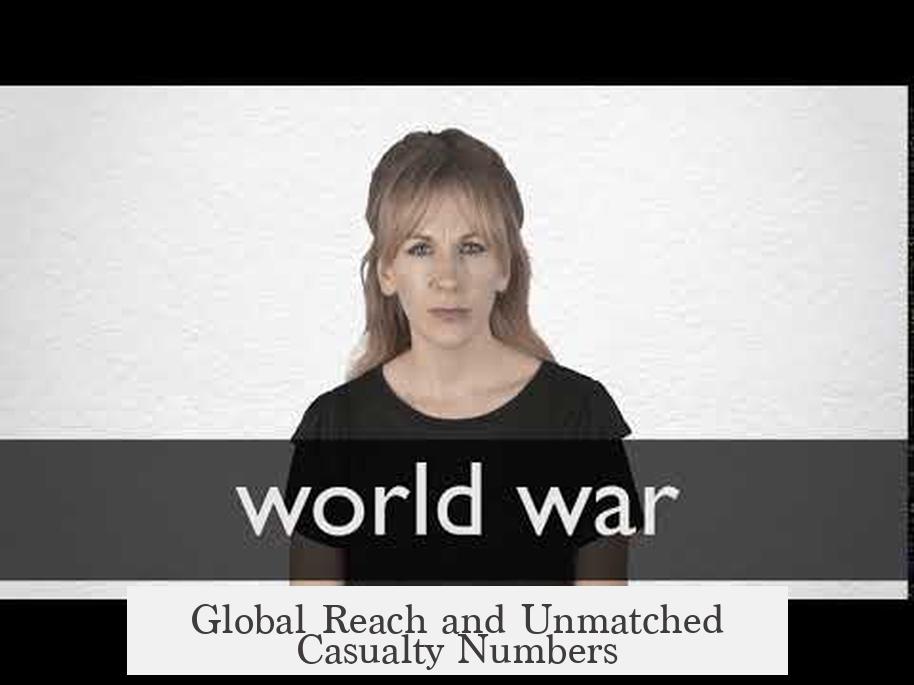 Global Reach and Unmatched Casualty Numbers