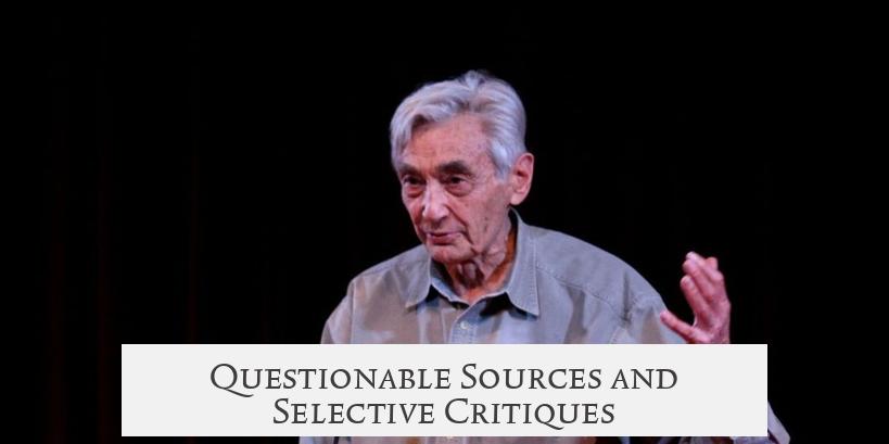 Questionable Sources and Selective Critiques