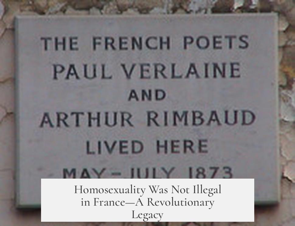 Homosexuality Was Not Illegal in France—A Revolutionary Legacy
