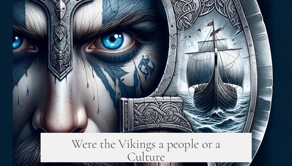Were the Vikings a people or a Culture?