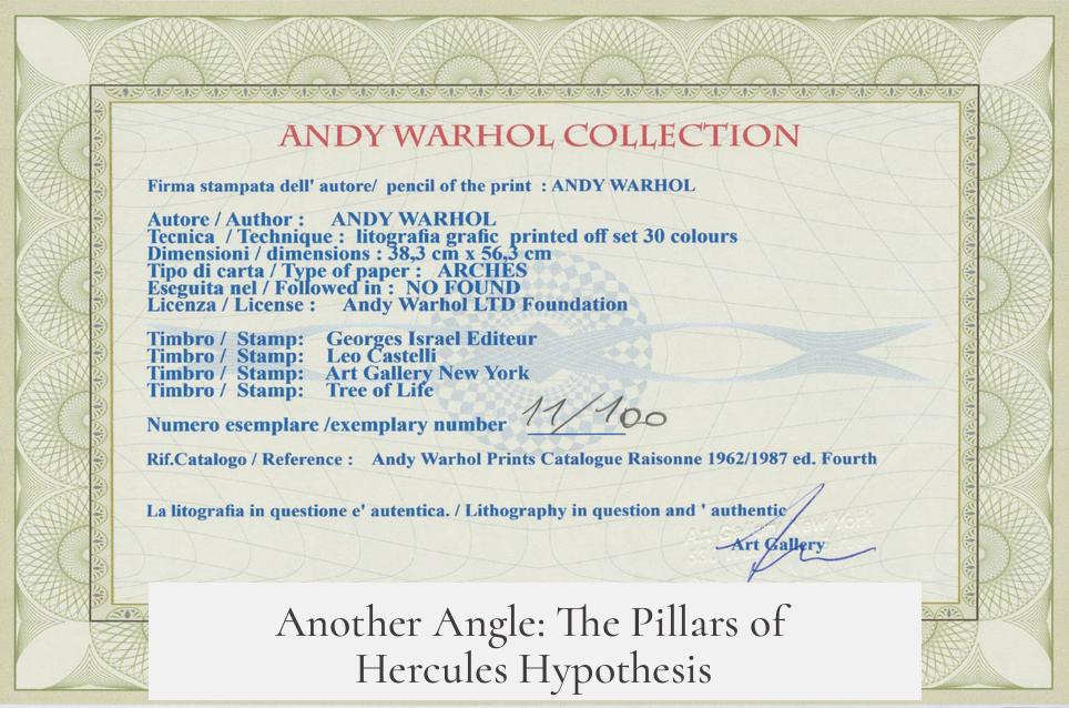 Another Angle: The Pillars of Hercules Hypothesis