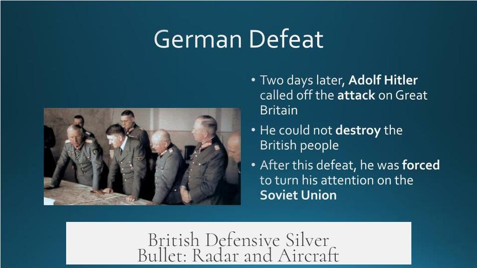 British Defensive Silver Bullet: Radar and Aircraft