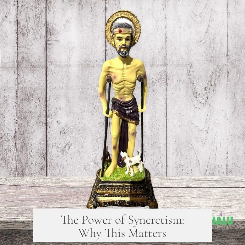 The Power of Syncretism: Why This Matters