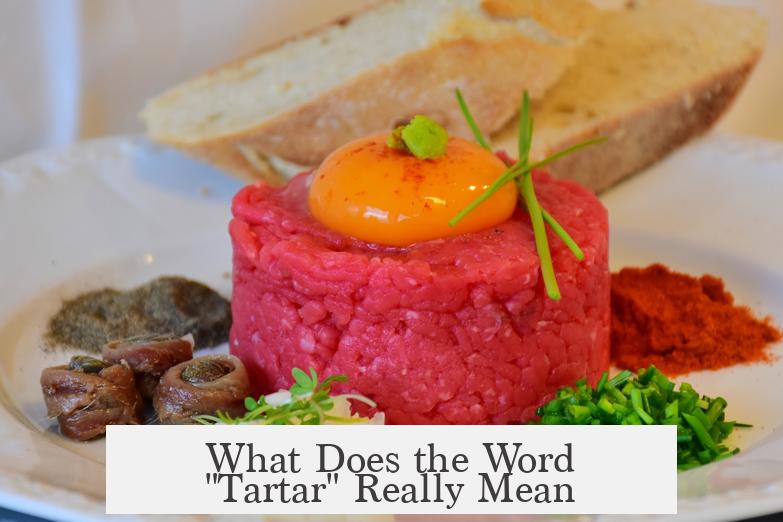 What Does the Word "Tartar" Really Mean?