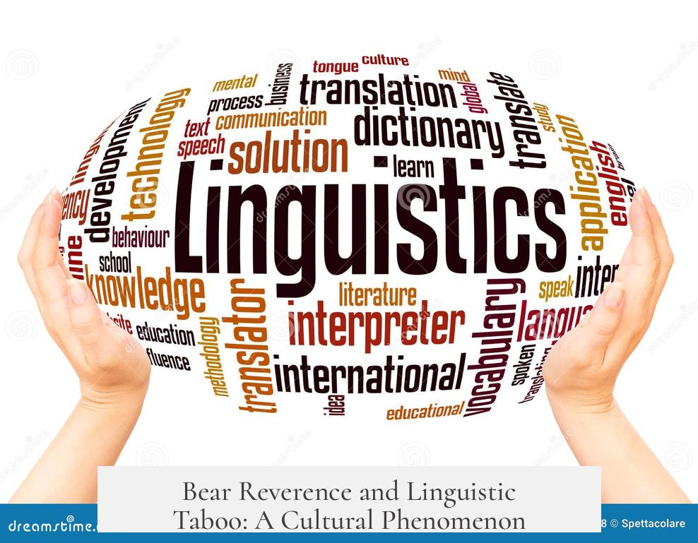 Bear Reverence and Linguistic Taboo: A Cultural Phenomenon