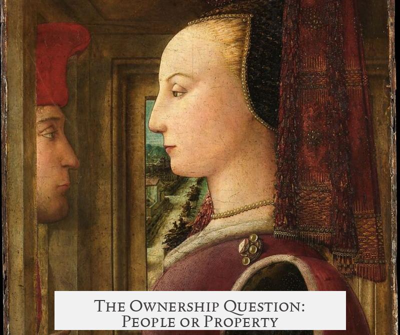 The Ownership Question: People or Property?