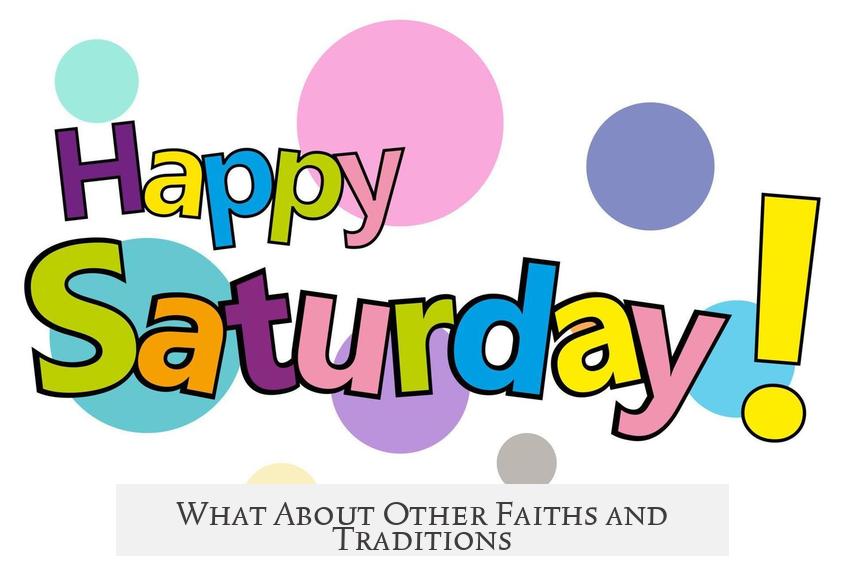 What About Other Faiths and Traditions?