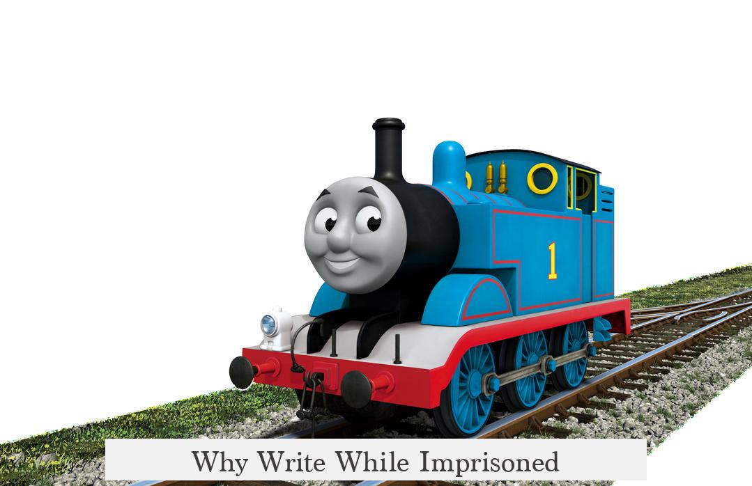 Why Write While Imprisoned?