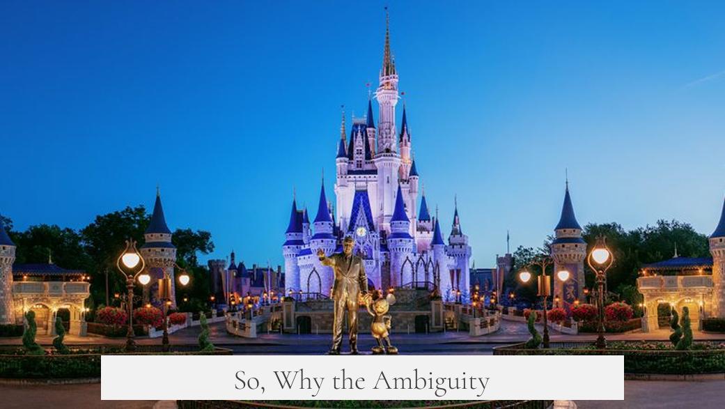 So, Why the Ambiguity?