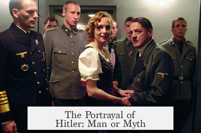 The Portrayal of Hitler: Man or Myth?