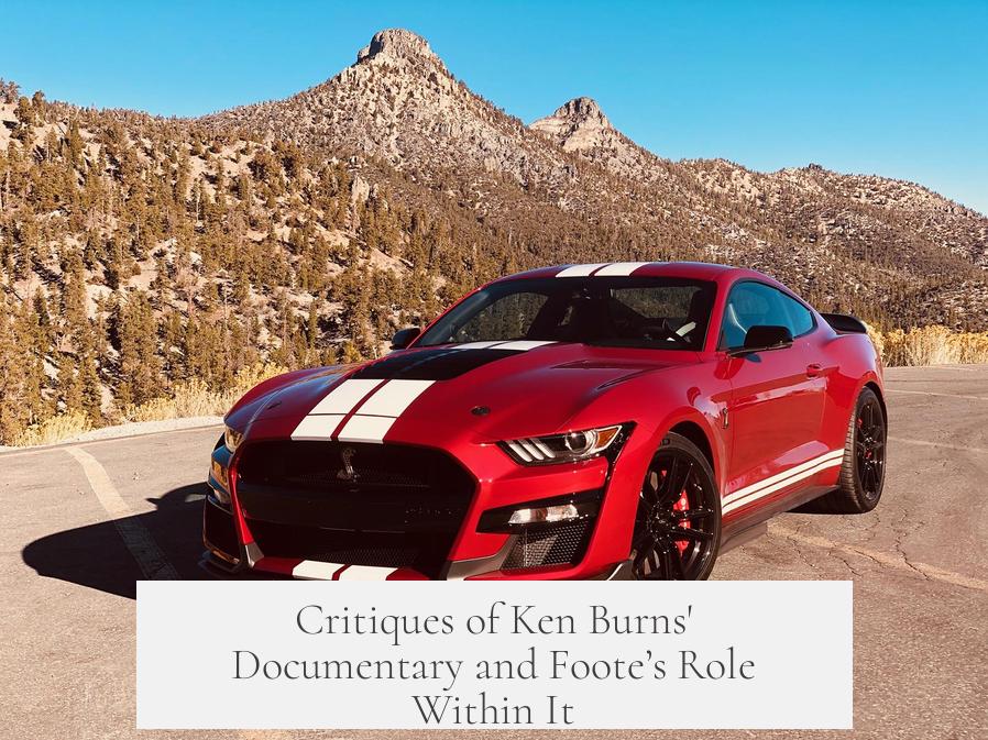 Critiques of Ken Burns' Documentary and Foote’s Role Within It