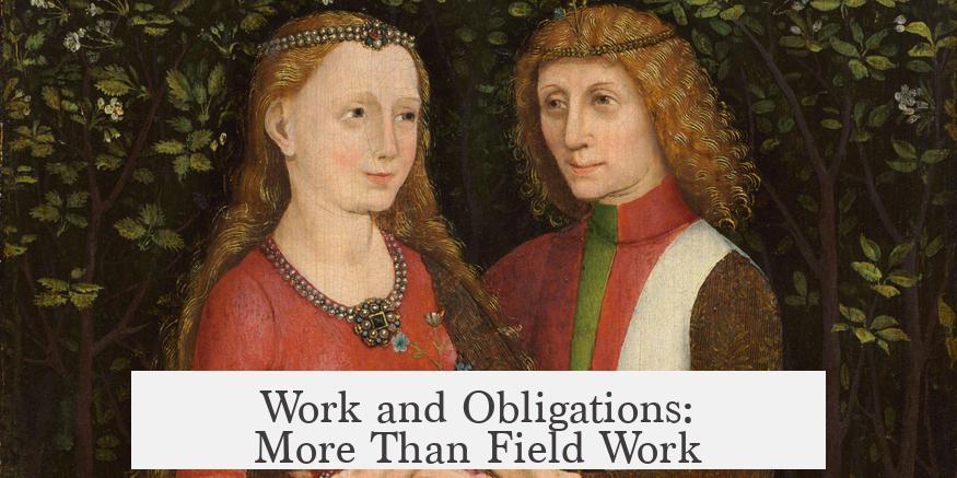 Work and Obligations: More Than Field Work