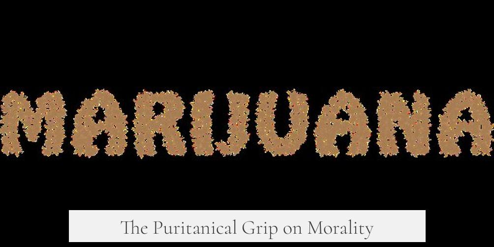 The Puritanical Grip on Morality