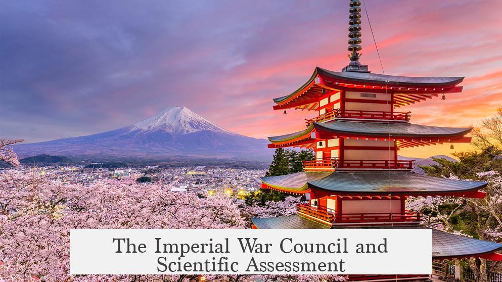 The Imperial War Council and Scientific Assessment