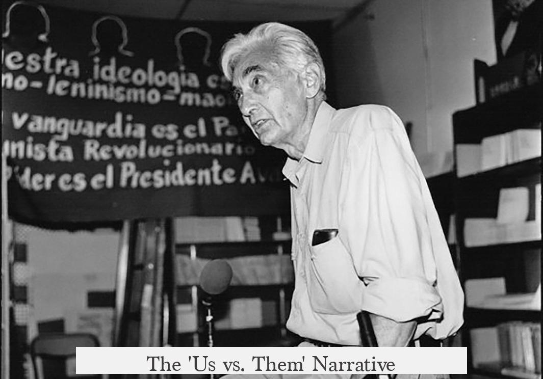 The 'Us vs. Them' Narrative