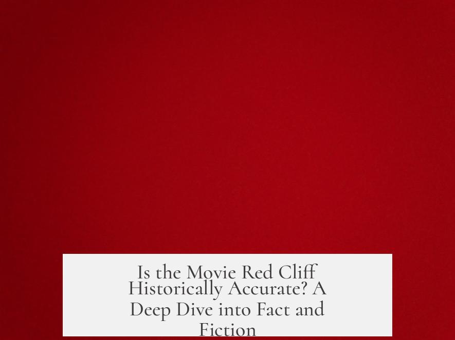 Is the Movie Red Cliff Historically Accurate? A Deep Dive into Fact and Fiction