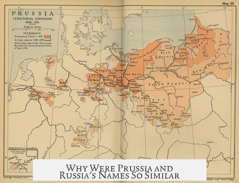Why Were Prussia and Russia's Names So Similar?