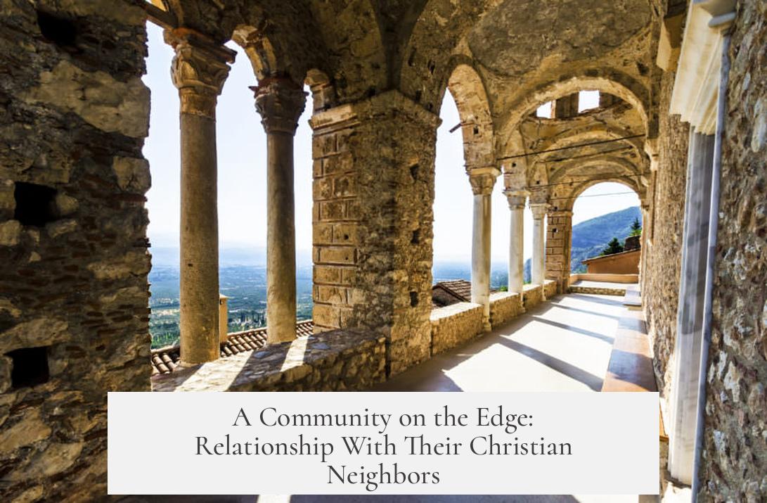 A Community on the Edge: Relationship With Their Christian Neighbors