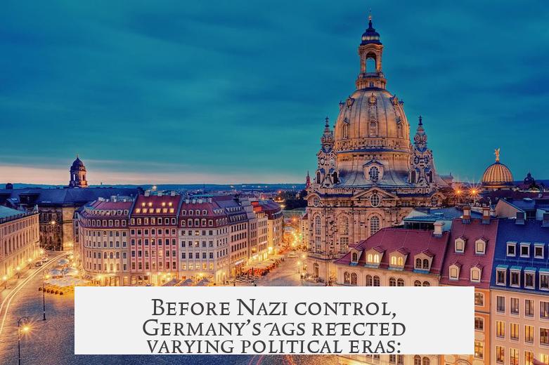 Before Nazi control, Germany’s flags reflected varying political eras: