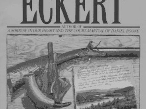 Allan Eckert's The Frontiersmen: Assessing Historical Accuracy and Narrative Style
