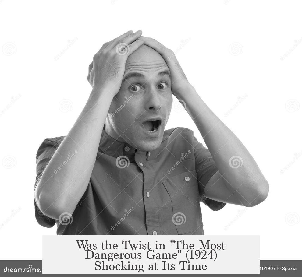 Was the Twist in "The Most Dangerous Game" (1924) Shocking at Its Time