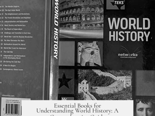 Essential Books for Understanding World History: A Comprehensive Guide