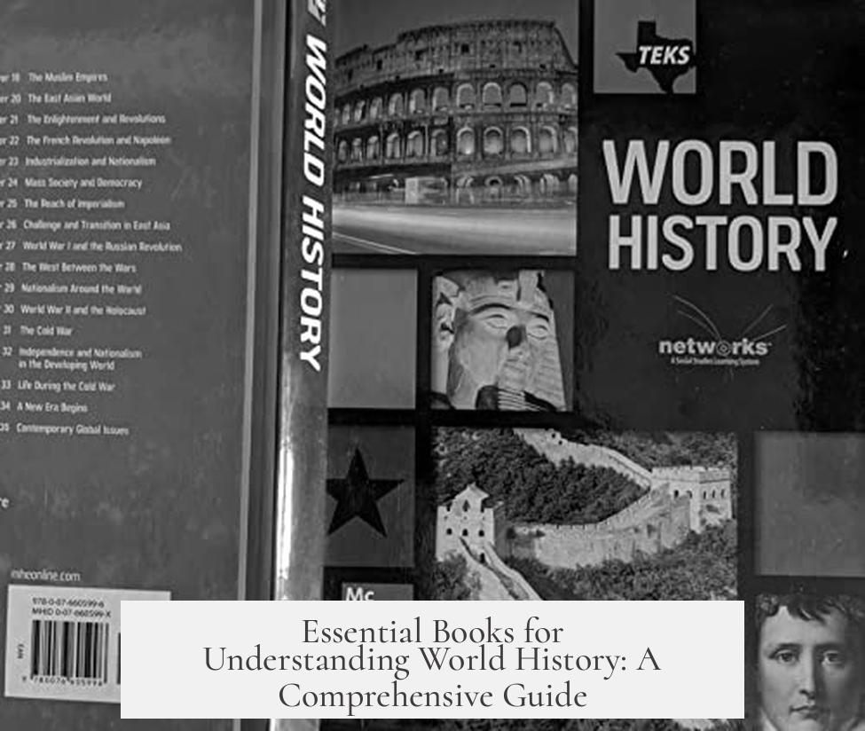 Essential Books for Understanding World History: A Comprehensive Guide