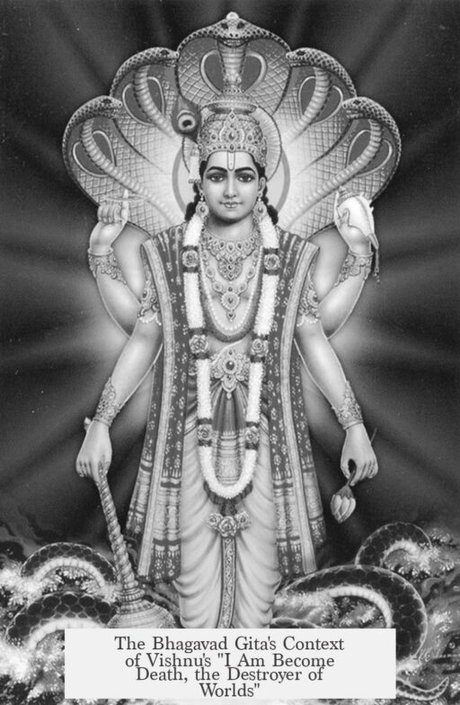 The Bhagavad Gita's Context of Vishnu's "I Am Become Death, the Destroyer of Worlds"
