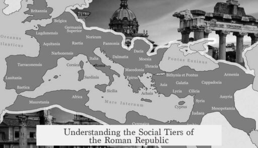 Understanding the Social Tiers of the Roman Republic