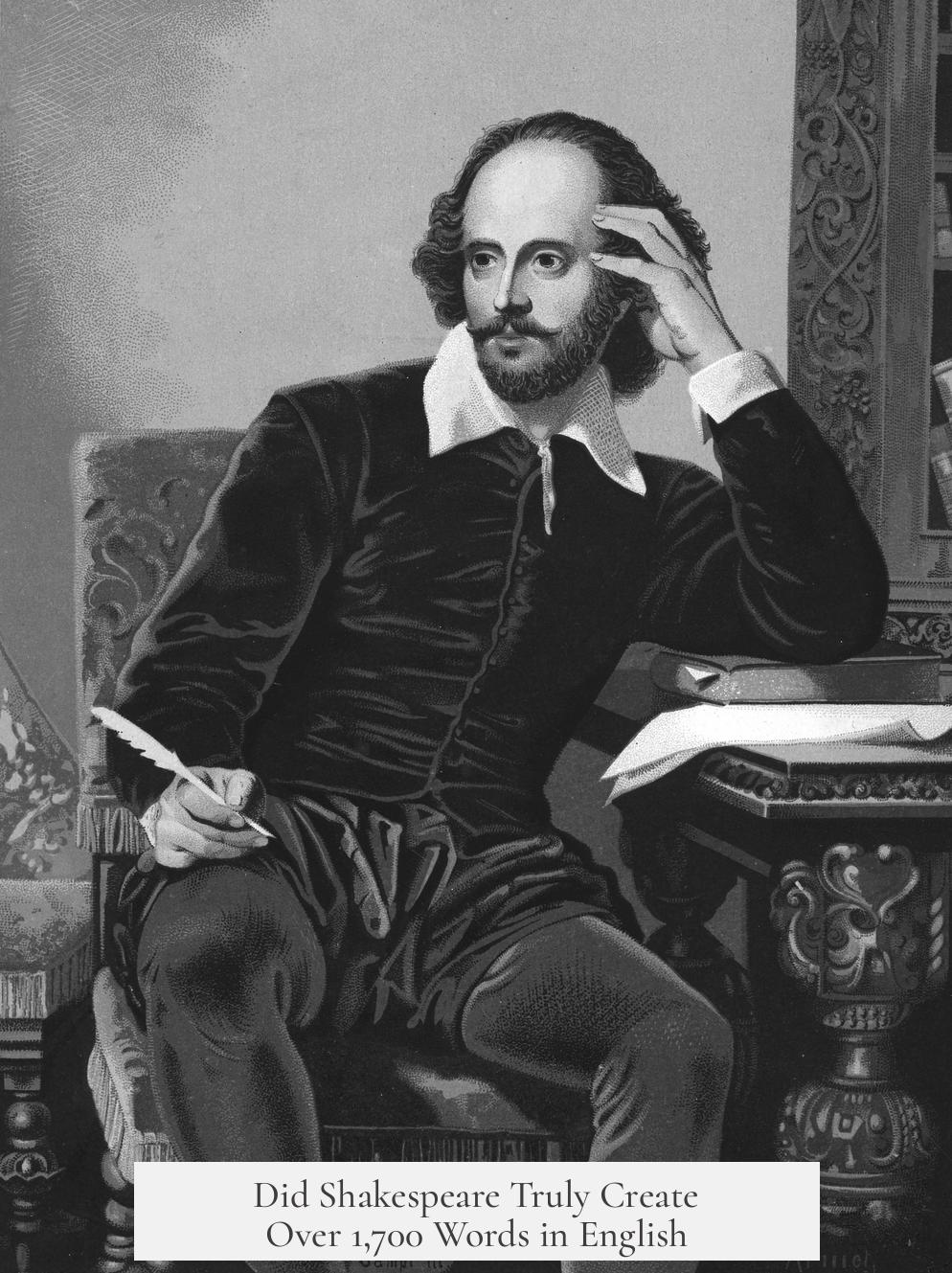 Did Shakespeare Truly Create Over 1,700 Words in English