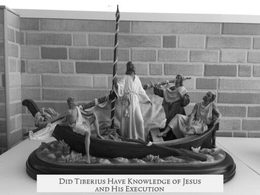 Did Tiberius Have Knowledge of Jesus and His Execution