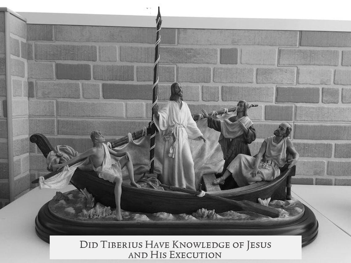 Did Tiberius Have Knowledge of Jesus and His Execution