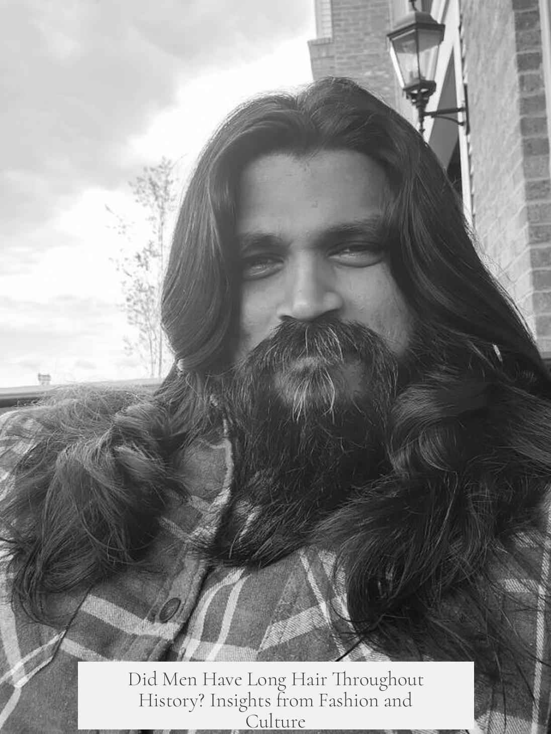 Did Men Have Long Hair Throughout History? Insights from Fashion and Culture