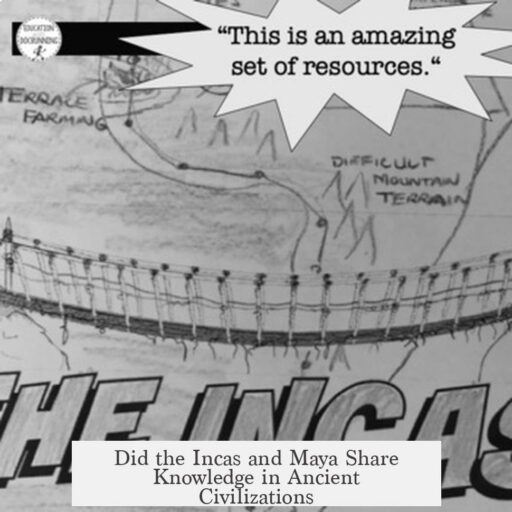 Did the Incas and Maya Share Knowledge in Ancient Civilizations