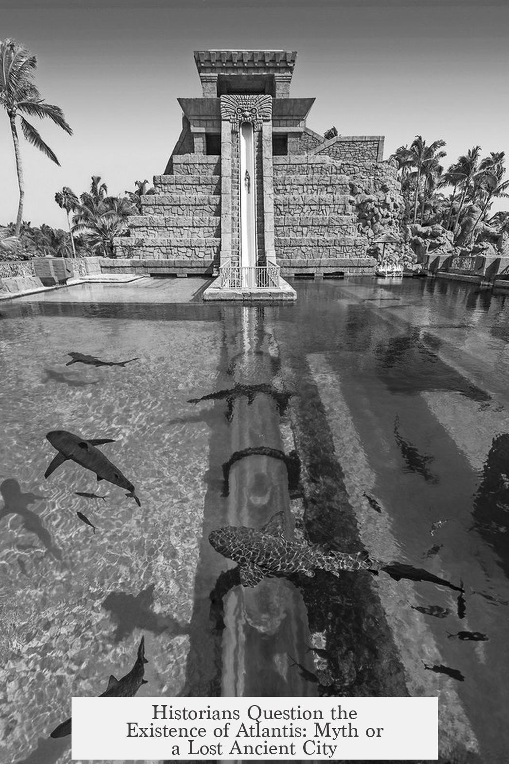 Historians Question the Existence of Atlantis: Myth or a Lost Ancient City