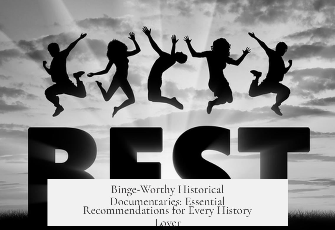 Binge-Worthy Historical Documentaries: Essential Recommendations for Every History Lover