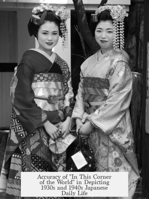 Accuracy of "In This Corner of the World" in Depicting 1930s and 1940s Japanese Daily Life