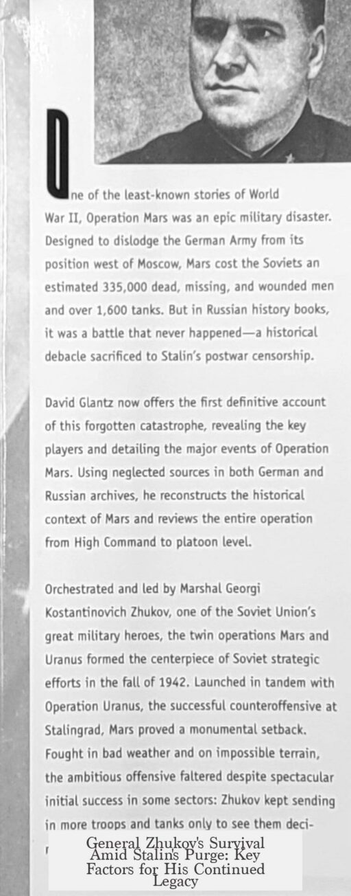 General Zhukov's Survival Amid Stalin's Purge: Key Factors for His Continued Legacy