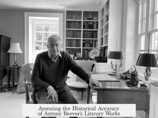 Assessing the Historical Accuracy of Antony Beevor's Literary Works
