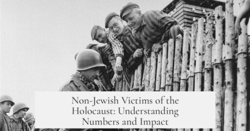Non-Jewish Victims of the Holocaust: Understanding Numbers and Impact