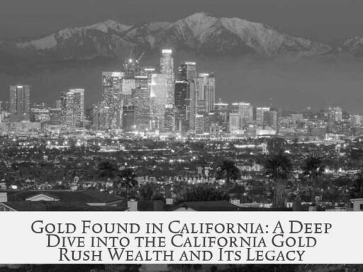Gold Found in California: A Deep Dive into the California Gold Rush Wealth and Its Legacy