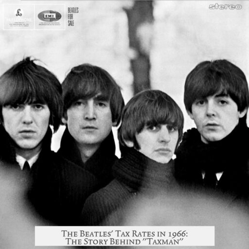 The Beatles' Tax Rates in 1966: The Story Behind "Taxman"