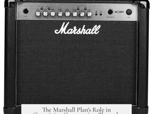 The Marshall Plan's Role in Containing Communism Through Economic Recovery and Political Alliances
