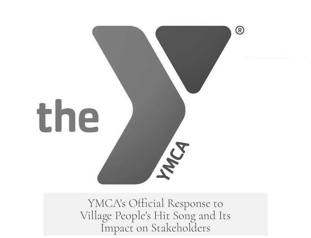 YMCA's Official Response to Village People's Hit Song and Its Impact on Stakeholders