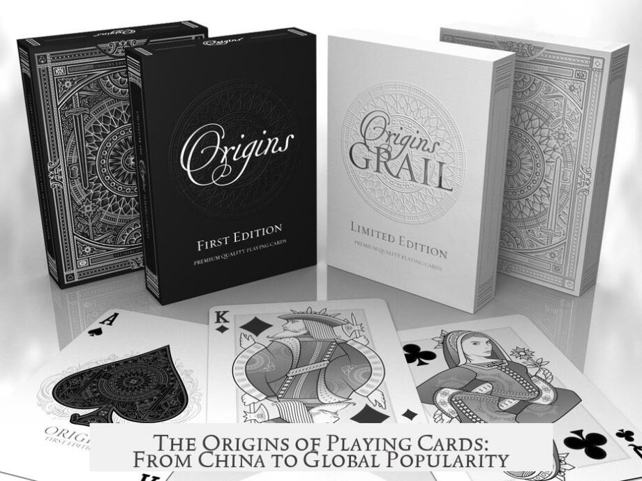 The Origins of Playing Cards: From China to Global Popularity