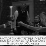 Accuracy of Slave Culture Portrayal in "Django Unchained": A Deep Dive into History and Context