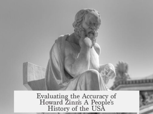 Evaluating the Accuracy of Howard Zinn's A People's History of the USA