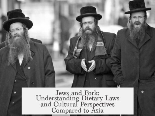 Jews and Pork: Understanding Dietary Laws and Cultural Perspectives Compared to Asia